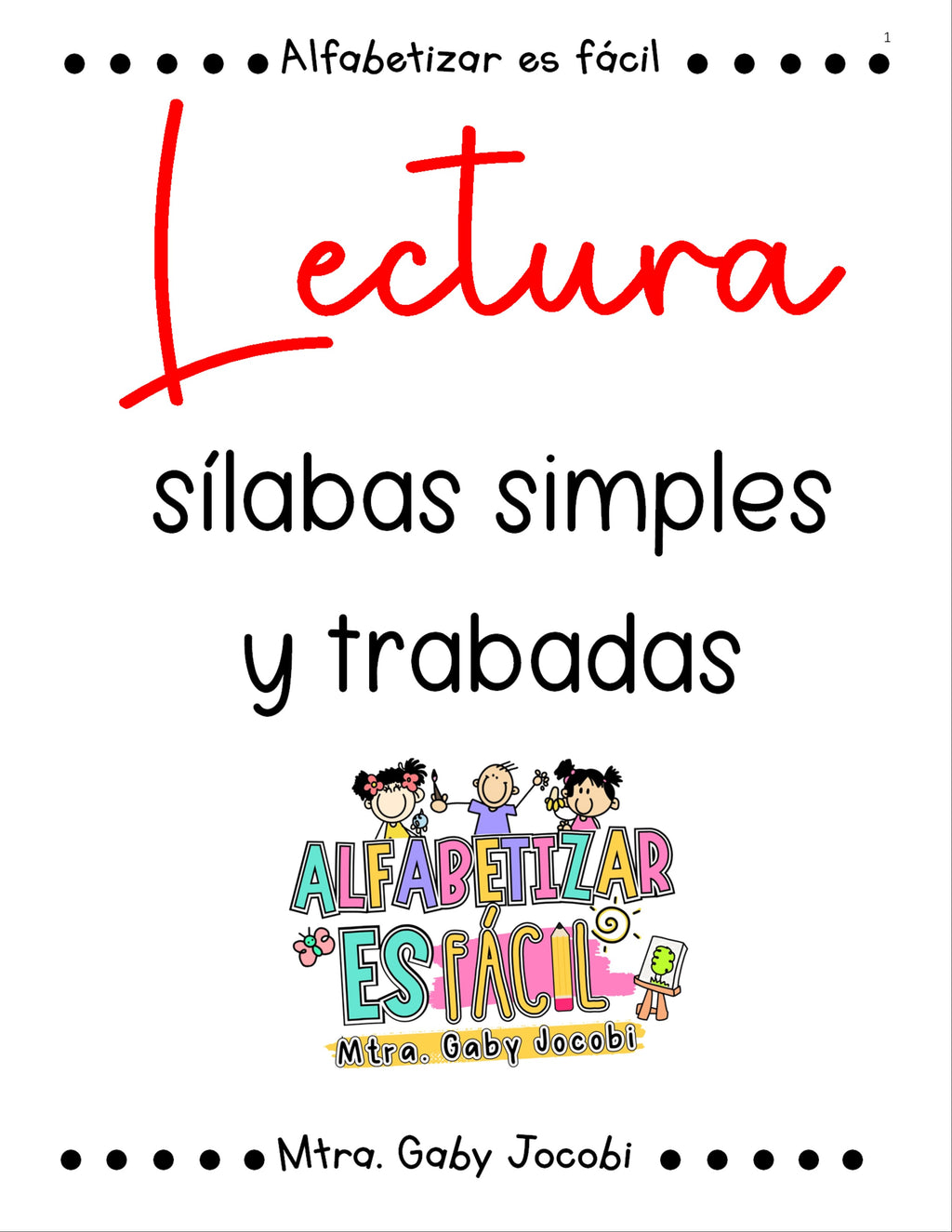 LECTURA DE SILABAS SIMPLES Y TRABADAS.